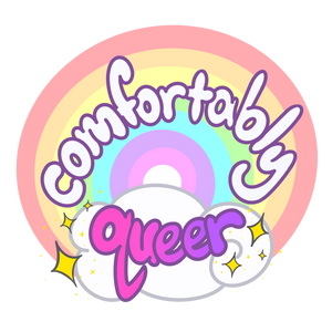 A rainbow behind a white cloud are background to the words "comfortably queer" written in white and purple bubble letters